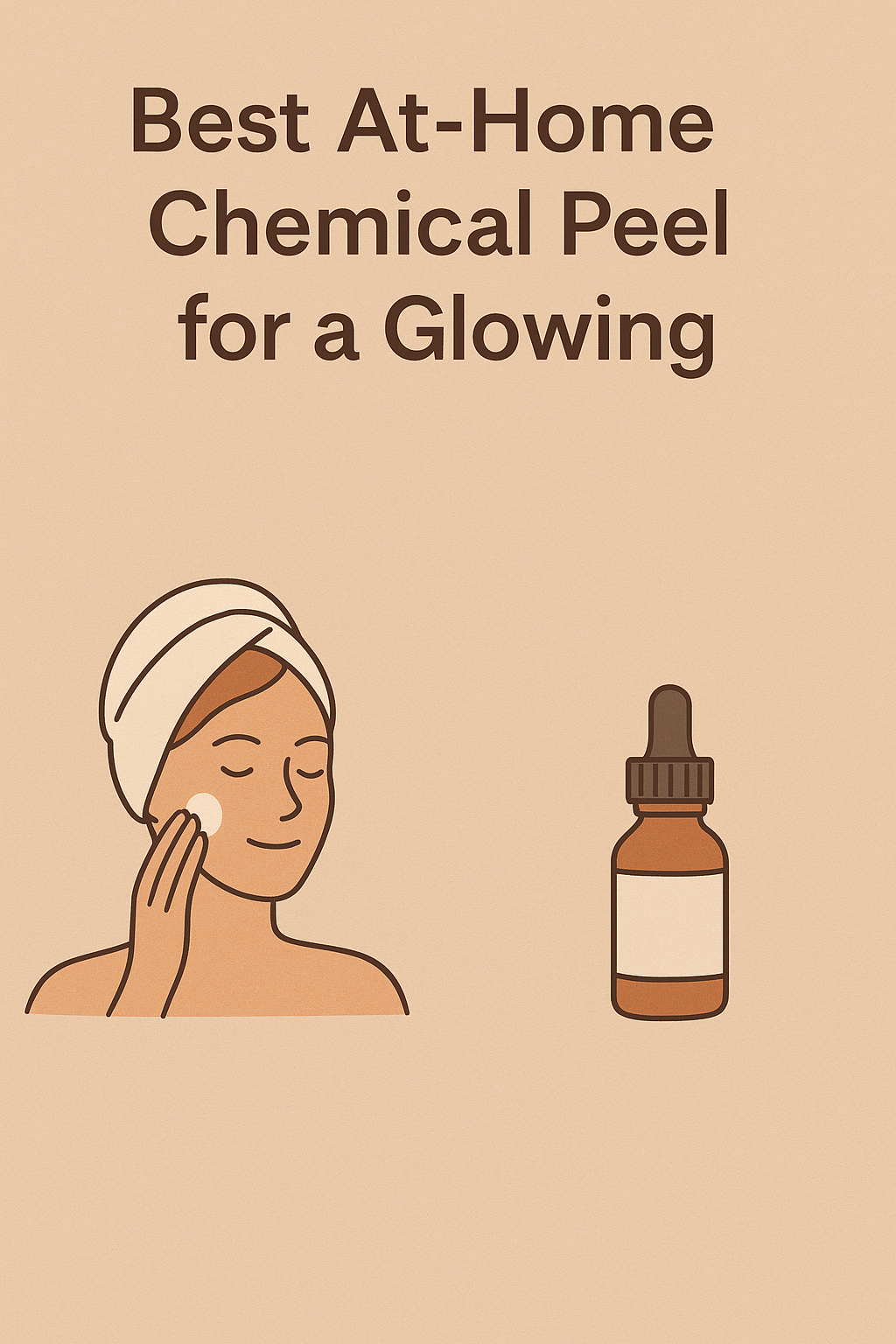 Best At-Home Chemical Peel for a Glowing Complexion: Your Ultimate Guide